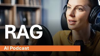 RAG | Retrieval Augmented Generation | Deep Dive | AI Podcast