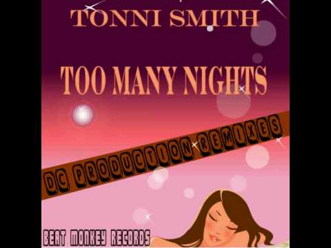 H&H SOUL SURVIVORS & DEWEY CIOFFI feat TONNI SMITH - Too Many Nights (DC Production Remixes)