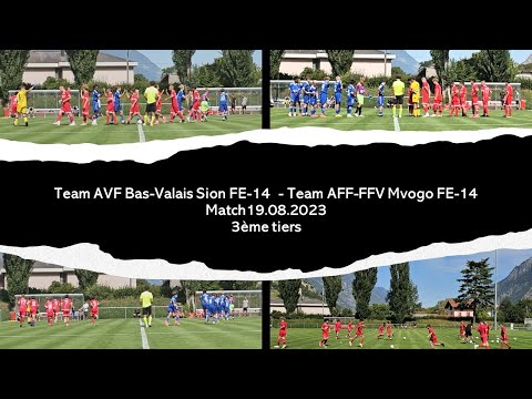 Team AVF Bas-Valais Sion FE-14  - Team AFF-FFV Mvogo FE-14, 19.08.2023, 3ème tiers