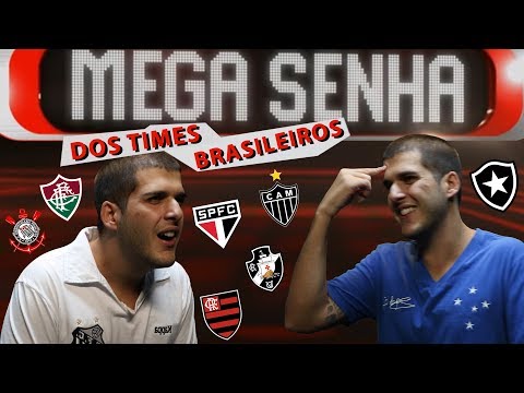 MEGA SENHA DOS TIMES BRASILEIROS