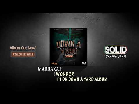 MABRAKAT - I WONDER solid foundation music