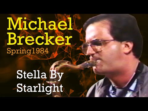 Michael Brecker plays "Stella By Starlight"  (NTSU: March 3, 1984)