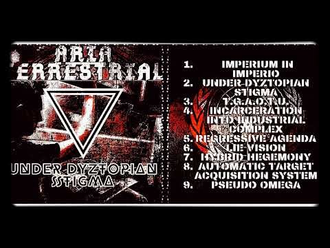Aria Terrestrial - Under DyZtopian Stigma (2022) (Full Album) (Experimental, DnB, Glitch)