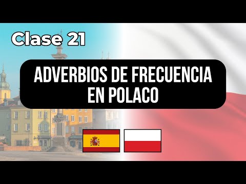Adverbs of frequency in Polish - Class #21 👉 Lessons for Spanish speakers