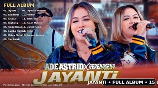 Download lagu JAYANTI - TUMARIMA - BEURAT - ENGKANG | ADE ASTRID FULL ALBUM BAJIDOR 2026 mp3