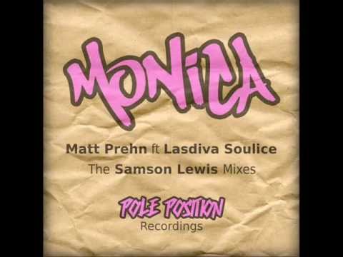 Matt Prehn ft. Lasdiva Soulice "Monica" (Samson Lewis's Instrumental Mix)