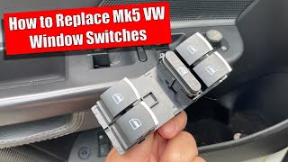 How to Replace MK5 VW Window Switches