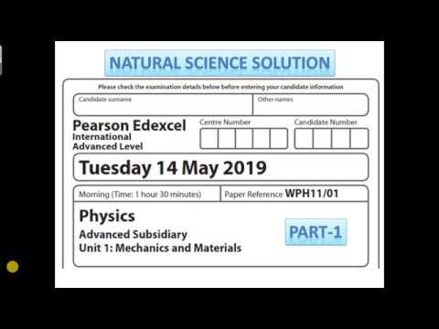 Edexcel IAL physics New Spec unit 1 June 19 part 1
