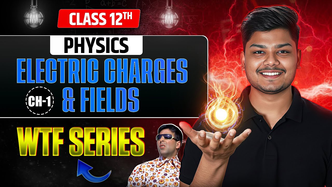 Electric Charges and Fields in 40 mins ⏱️ Class 12 Physics Chapter 1 - Competency Based | Cbse 2027