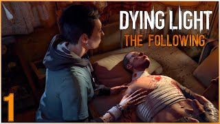 Journey to the Countryside | Dying Light: The Following #1