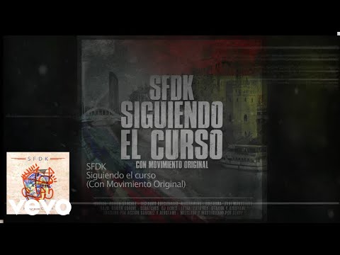 Video Siguiendo El Curso (Letra) de S.F.D.K. movimiento-original