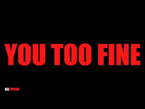 Birdman & Mack Maine - You Too Fine