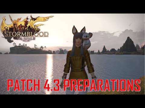 Final Fantasy XIV - Patch 4.3 Preparations