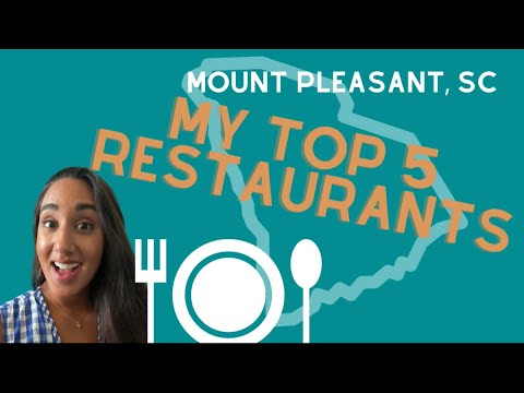 My Top 5 Mt. Pleasant Restaurants
