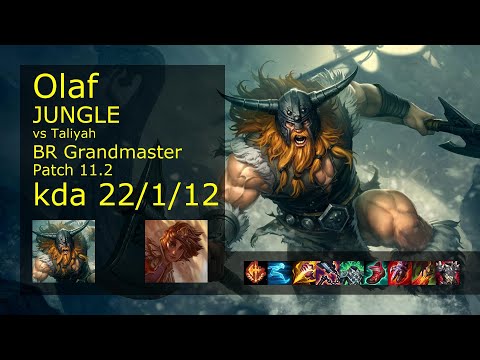 Olaf Jungle vs Taliyah - BR Grandmaster 22/1/12 Patch 11.2 Gameplay