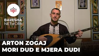 Arton Zogaj - Mori Dudë, E Mjera Dudi