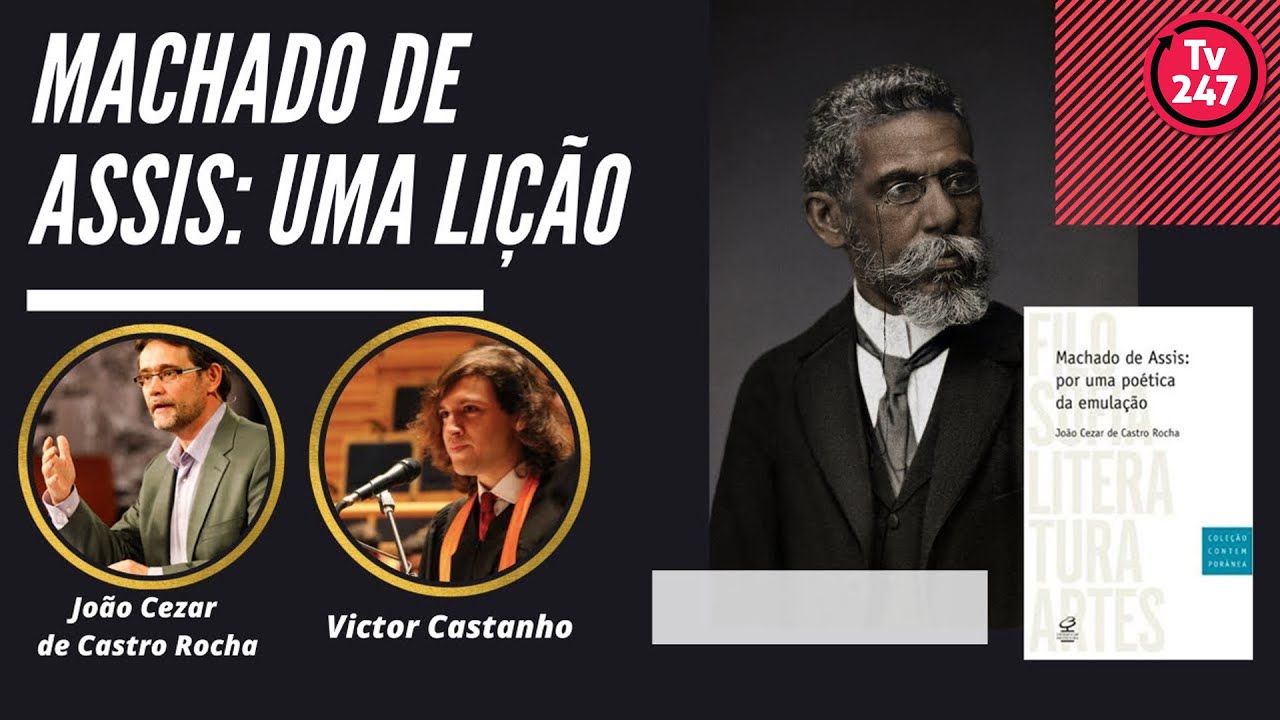 Machado de Assis: uma lição, com João Cezar de Castro Rocha