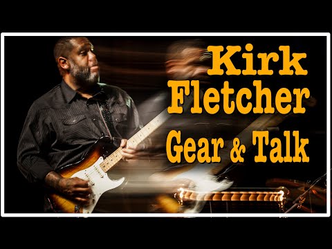Kirk Fletcher interview and gear