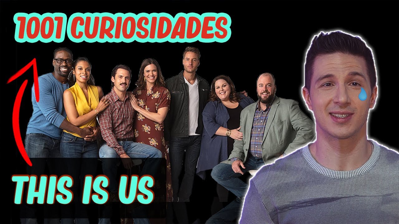 This is Us - 1001 Curiosidades | BASTIDORES e ELENCO | Histórias de Família