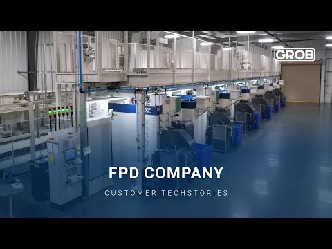 GROB Customer TechStories – FPD Company