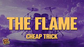 Cheap Trick - The Flame (Lyrics)