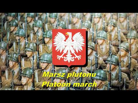 Marsz plutonu - Platoon march (Polish military song)