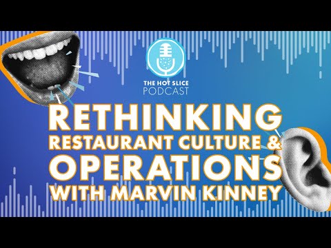 295. Rethinking Restaurant Culture & Operations With Marvin Kinney