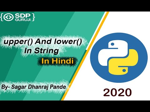 Upper And Lower Function In String 8 Inbuilt Function In Python String Function Sdp Guruji
