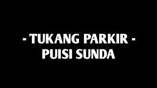 Download lagu TUKANG PARKIR - PUISI SUNDA LUCU | AimanChannel mp3