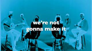 The Presidents of the United States of America - We Are Not Going to Make It (Lyric Video)