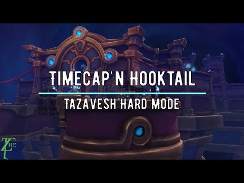 Timecap'n Hooktail Harmode Tazavesh Guide