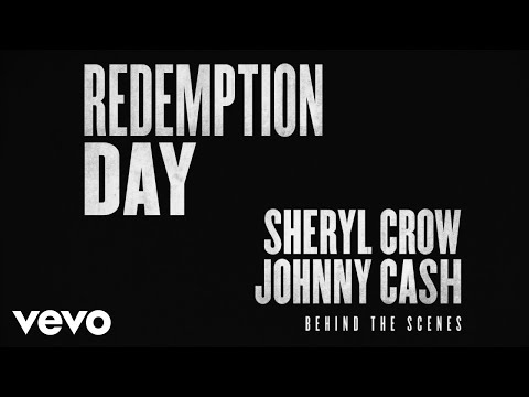 Sheryl Crow, Johnny Cash - Redemption Day (Behind The Scenes)