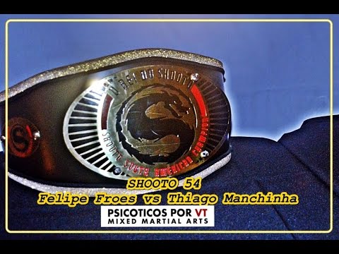 Shooto Brasil 54 - Felipe Froes vs Thiago Manchinha ( Round 1 e 2 )