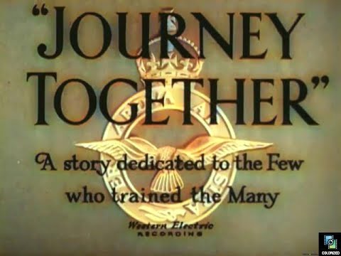 Journey Together 1945, Colorized,  Richard Attenborough, Jack Watling, David Tomlinson, War