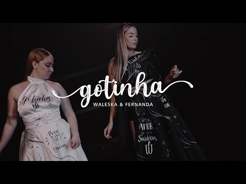 Gotinha - Waleska e Fernanda