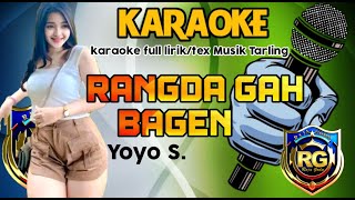 Download lagu karaoke Rangda gah bagen - Yoyo S. Tarling full lirik/tex mp3 Download lagu karaoke Rangda gah bagen - Yoyo S. Tarling full lirik/tex mp3