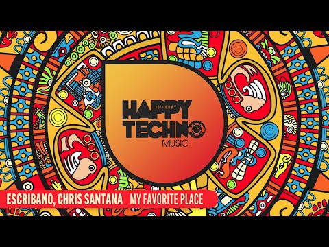 HTMC 20 Escribano, Chris Santana - My Favourite Place