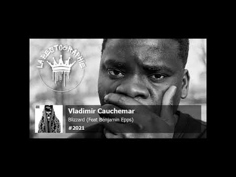Vladimir Cauchemar - Blizzard (Feat Benjamin Epps) (2021)