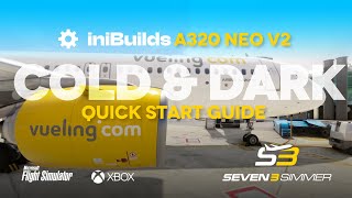 INIBUILDS A320 V2 Cold &amp; Dark Quick Start Guide TUTORIAL #microsoftflightsimulator #msfs2020 #msfs