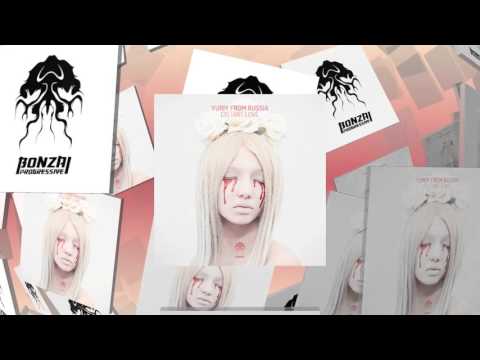 Yuriy From Russia - Keep Your Head Down - Original Mix (Bonzai Progressive)
