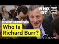 Who Is Richard Burr? Narrated By Jordan Mendoza | NowThis