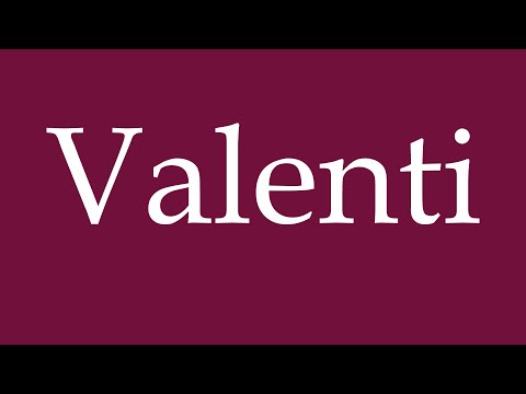 How to Pronounce ''Valenti'' Correctly in German