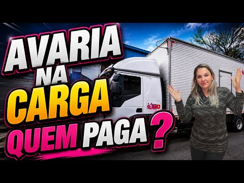 DEU AVARIA NA CARGA QUEM PAGA A CONTA? MOTORISTA OU EMPRESA?