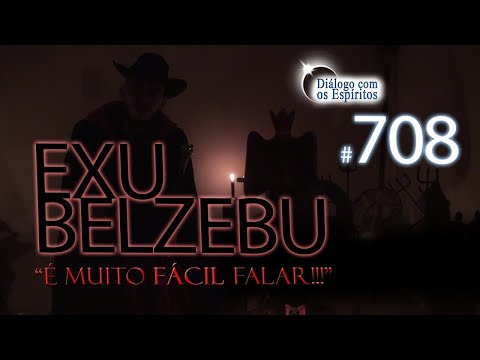 DcE 708 - [Falar é FÁCIL!] Entidade Exu Belzebu - Médium Tata Mamba Negra