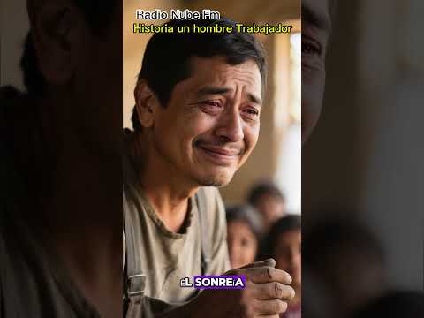 Historia de un hombre Trabajador