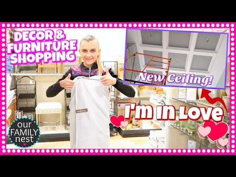 DECOR & FURNITURE SHOPPING & WE LOVE OUR NEW CEILING!!