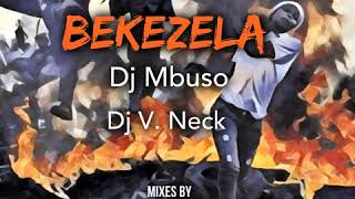 DJ V. Neck: Bekezela (Ancestral Soul Mix)