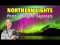 How to Photograph the Northern Lights (For Beginners). Ep. 234.