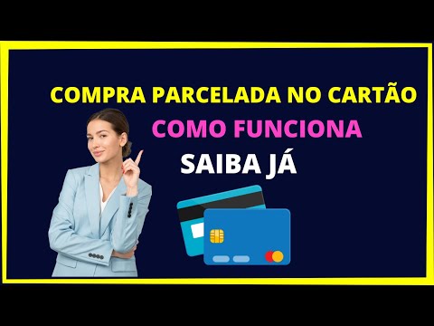 , title : 'Como funciona a compra parcelada no cartão de crédito'