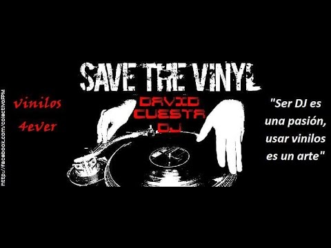 SESION REMEMBER CON VINILOS BY DJ DAVID CUESTA PARA MI AMIGO JORGE